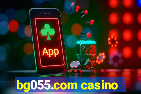 bg055.com casino